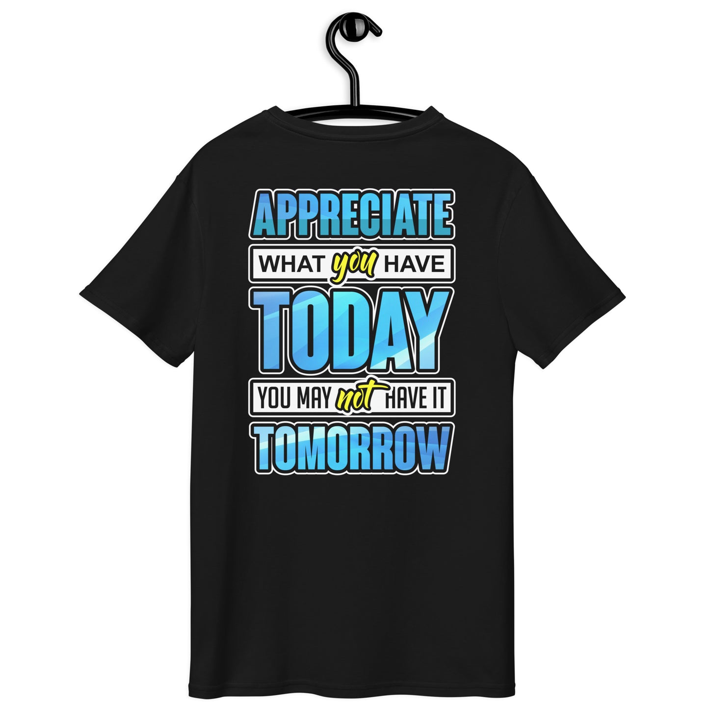 Men's Premium Cotton T-shirt - Appreciate What you Have Today